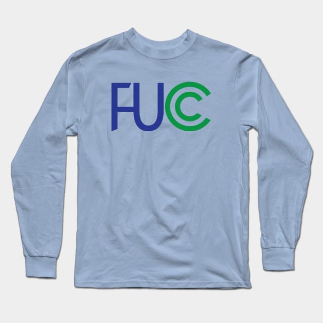 FUCC Long Sleeve T-Shirt by Godot